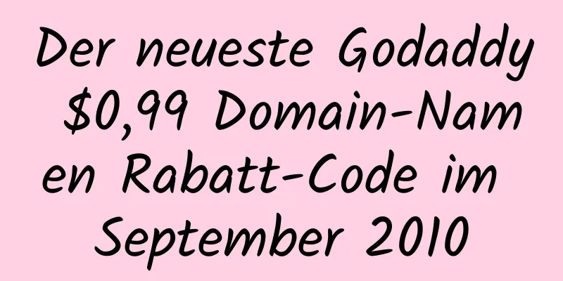 Der neueste Godaddy $0,99 Domain-Namen Rabatt-Code im September 2010