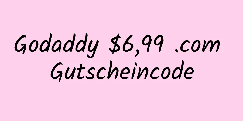 Godaddy $6,99 .com Gutscheincode