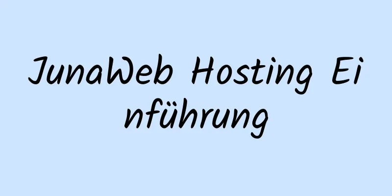 JunaWeb Hosting Einführung