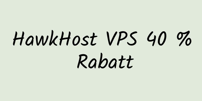 HawkHost VPS 40 % Rabatt