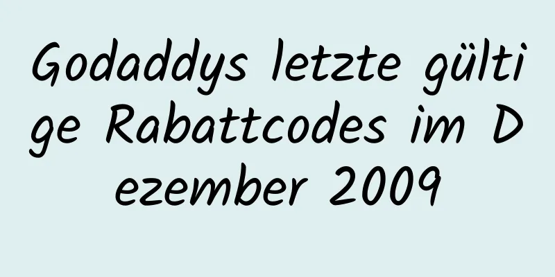 Godaddys letzte gültige Rabattcodes im Dezember 2009